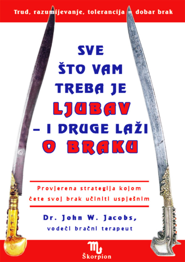 Sve sto vam treba je ljubav i druge lazi o braku