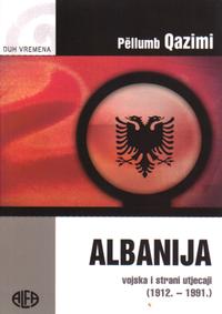 albanija vojska i strani utjecaji 1912 1991 c4d93f