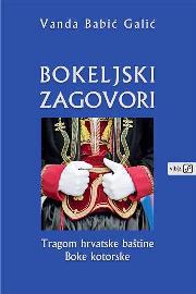 bokeljski zagovori tragom hrvatske bastine boke ko b80ac6