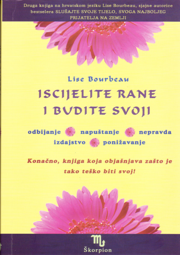 iscijelite rane i budite svoji