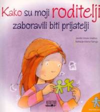 kako su moji roditelji zaboravili biti prijatelji 6fe99c