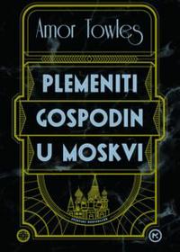 plemeniti gospodi u moskvi 8204ba