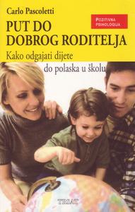 put do dobrog roditelja kako odgajati dijete do po 668258