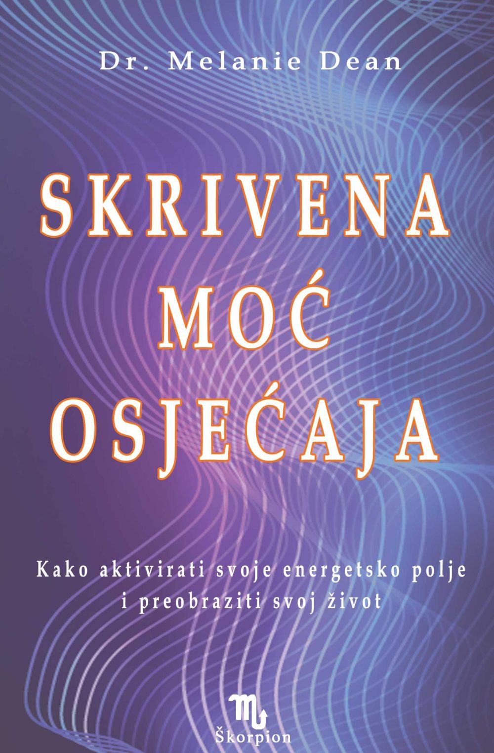 skrivena moc osjecaja