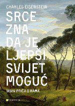 srce zna da je ljepsi svijet moguc 801748