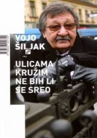 ulicama kruzim ne bih li se sreo c533a0