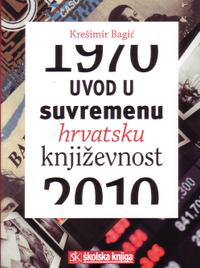 uvod u suvremenu hrvatsku knjizevnost 1970 2010 047632