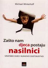 zasto nam djeca postaju nasilnici 0c9479