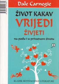 zivot kakav vrijedi zivjeti 57a7b8