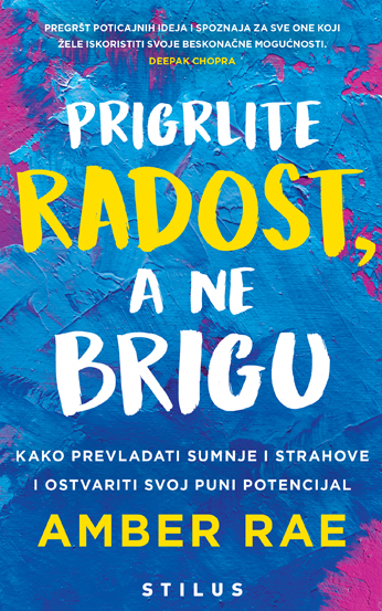 Prigrlite radost a ne brigu