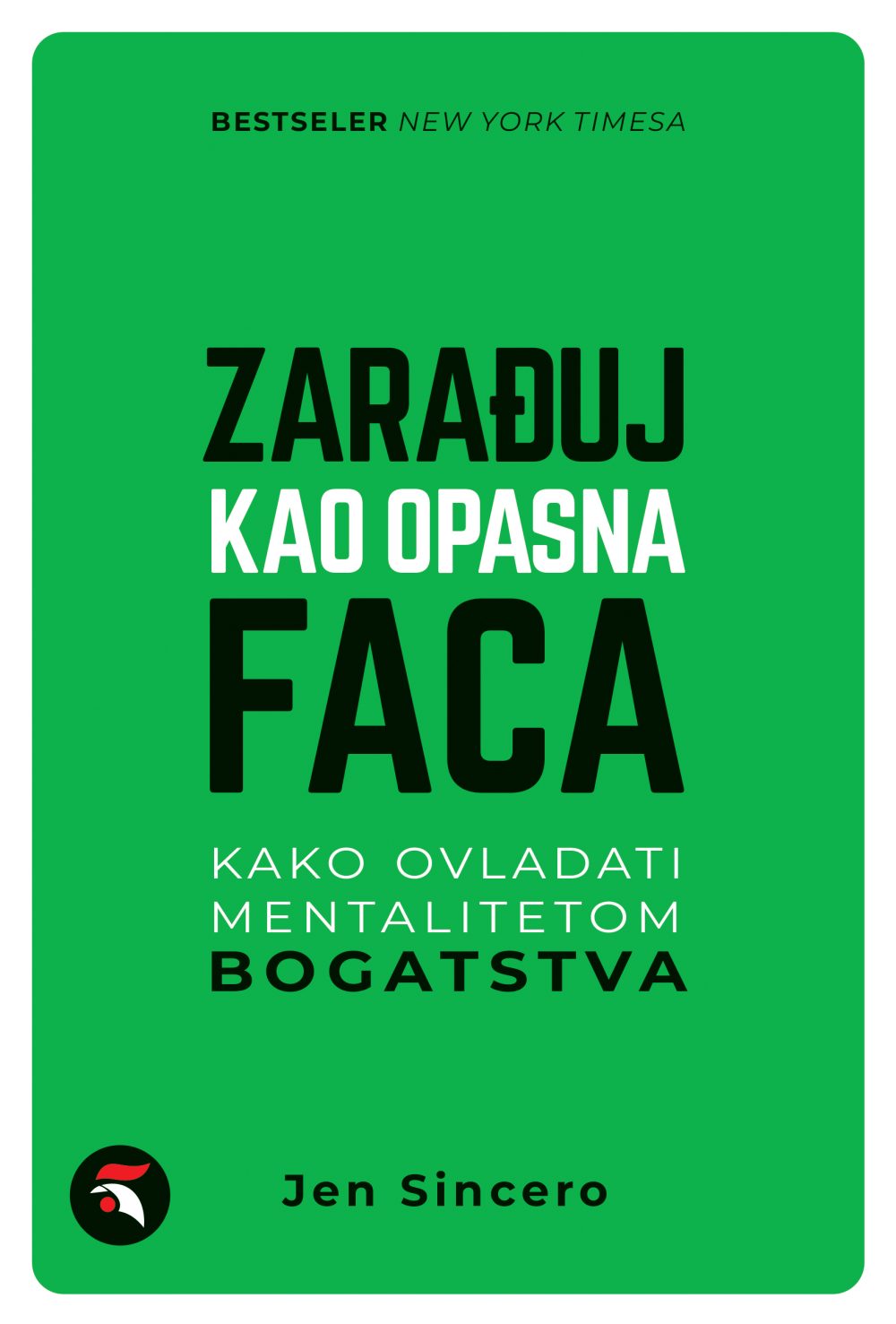 Zaraduj kao opasna faca