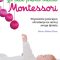 60 aktivnosti za bebe prema metodi montessori