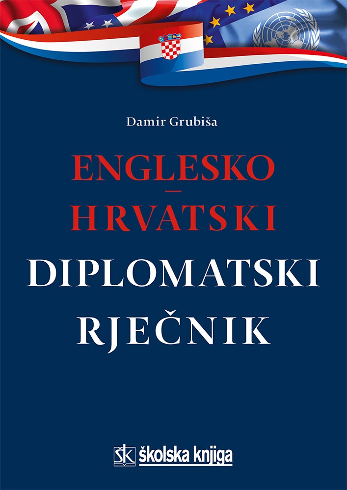 Englesko hrvatski diplomatski rječnik