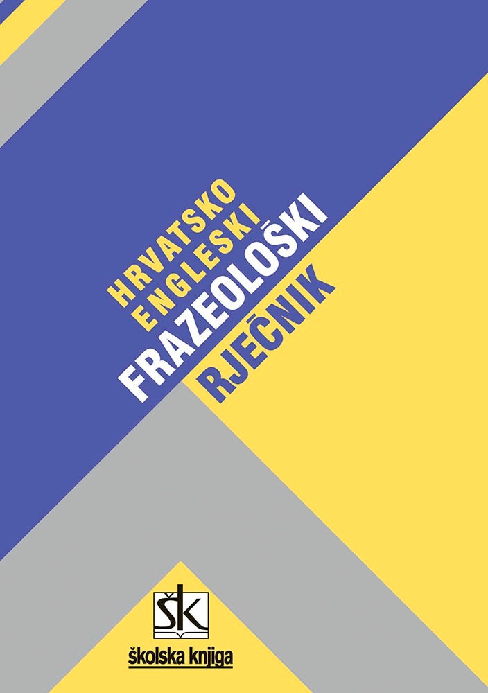 Hrvatsko engleski frazeoloski rjecnik