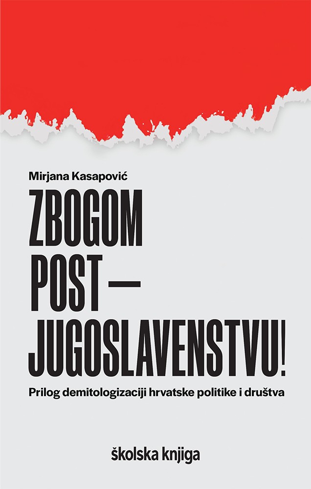 Zbogom postjugoslavenstvu