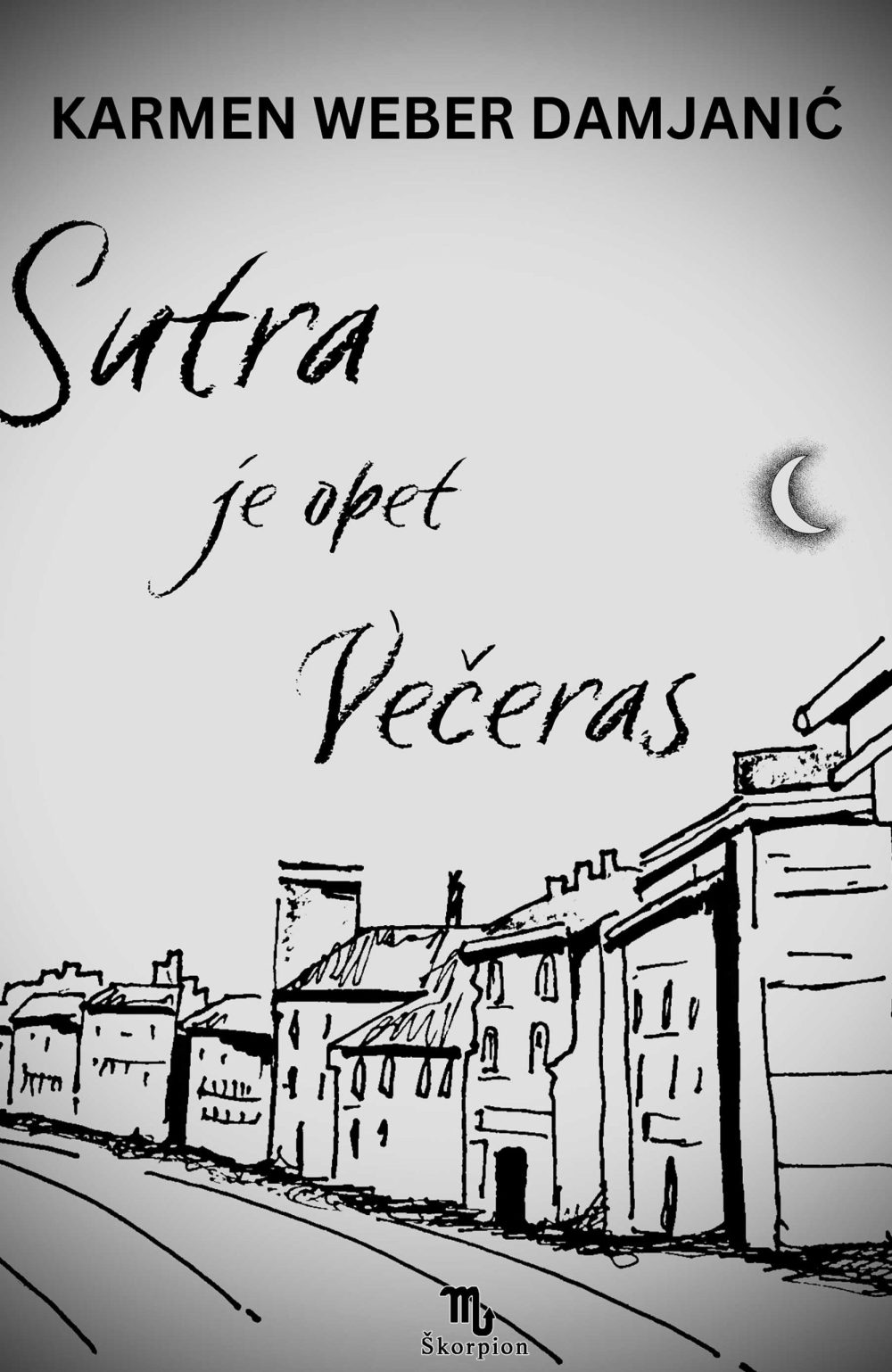 Sutra je opet večeras