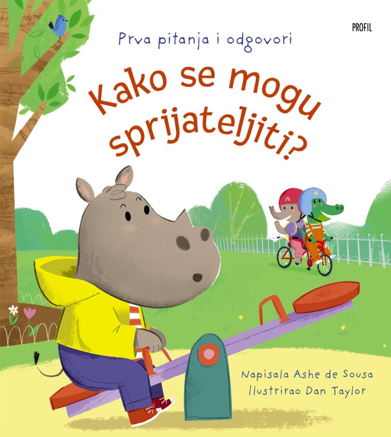 KAKO SE MOGU SPRIJATELJITI Ashe de Sousa Dan Taylor