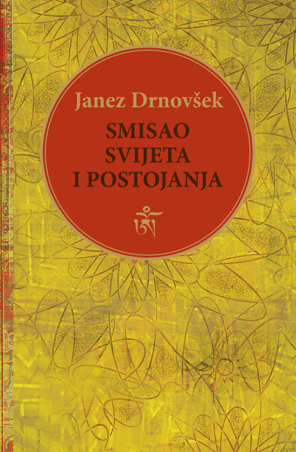 smisao svijeta i postojanjatu