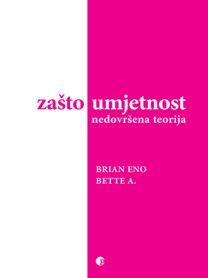 zasto umjetnost eno