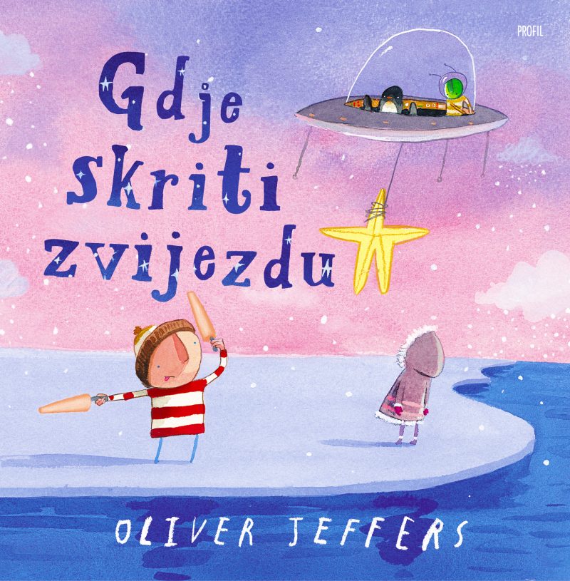 GDJE SKRITI ZVIJEZDU Oliver Jeffers