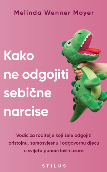 Kako ne odgojiti sebicne narcise Moyer