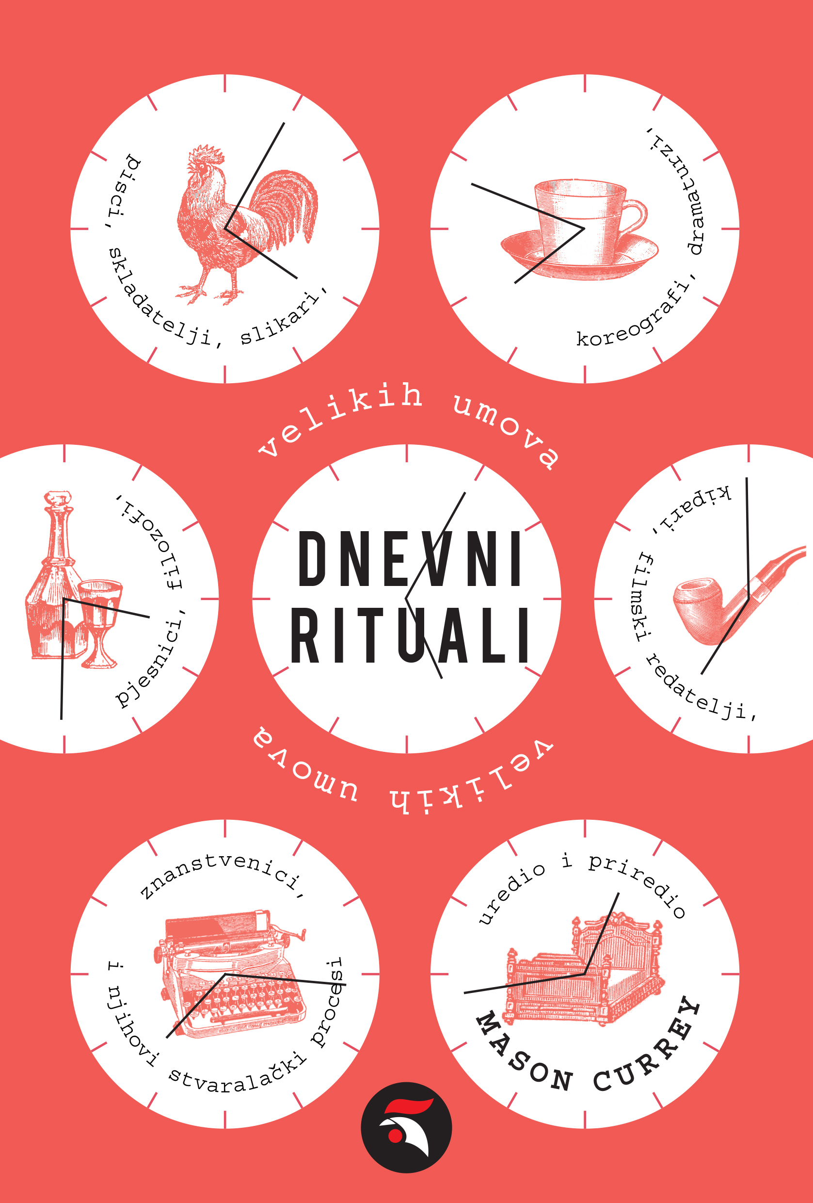 Dnevni rituali velikih umova Currey Dnevni rituali velikih umova Currey