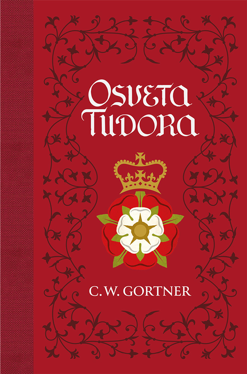 OSVETA TUDORA Gortner