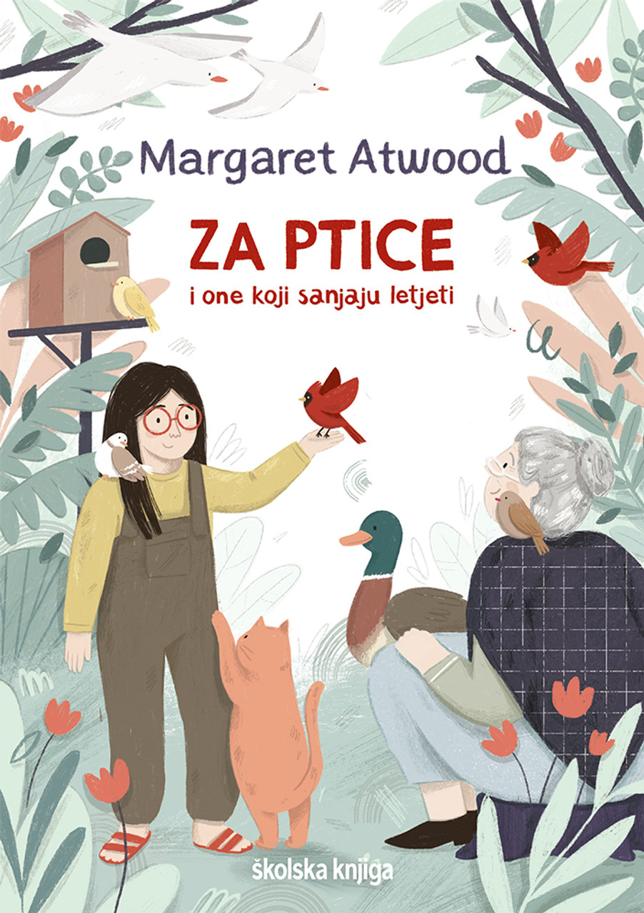 Za ptice i one koji sanjaju letjeti Atwood