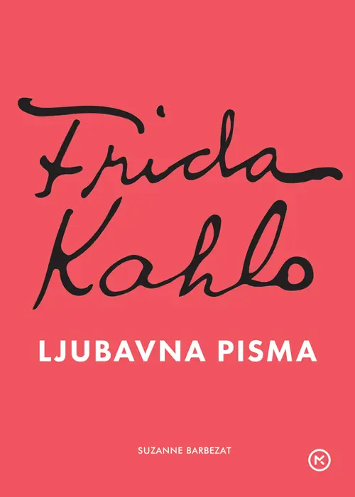 Frida Kahlo Ljubavna pisma Barbezat