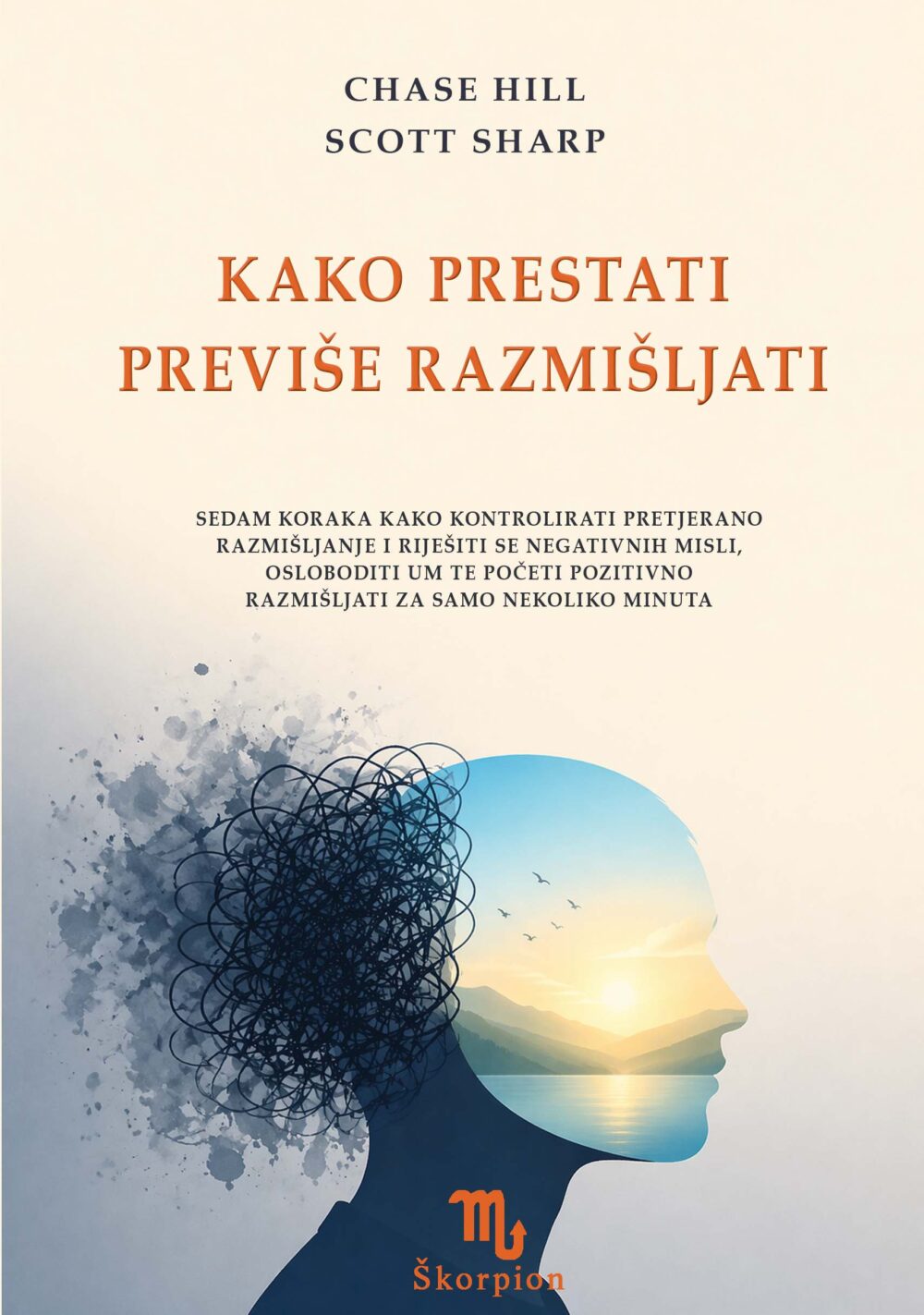 Kako prestati previše razmišljati Hill Sharp